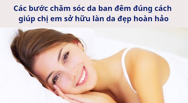 cac buoc cham soc da ban dem sumdfine