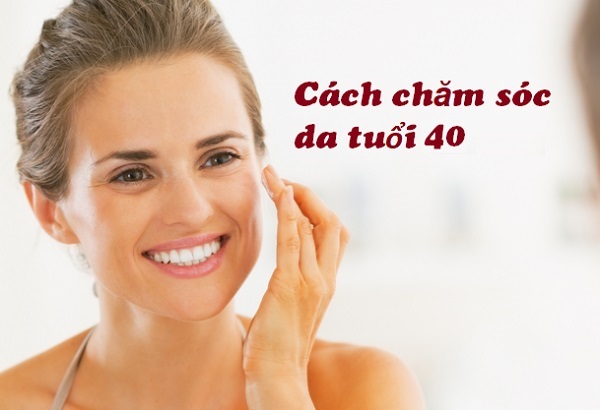 LỜI KHUYÊN CHĂM SÓC DA TỐT NHẤT CHO TUỔI 40 CỦA BẠN 1 cach cham soc da mat tuoi 40 5
