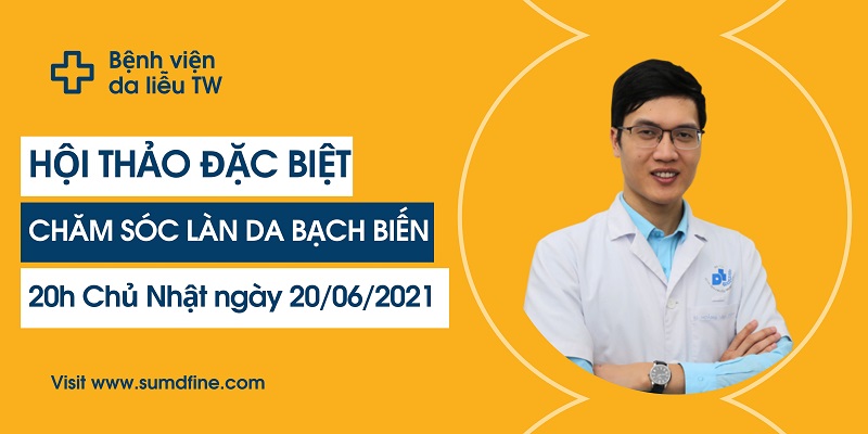 BUỔI CHIA SẺ ĐẶC BIỆT: LÀN DA BẠCH BIẾN – CHÚNG TA CÓ QUYỀN ĐẸP 1 h i th o ch m s c l n da b ch bi n