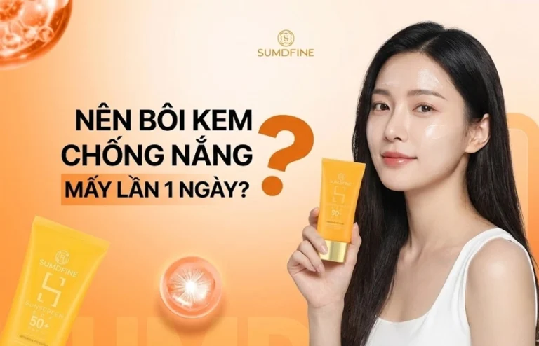 Thoa kem chống nắng mấy lần 1 ngày?