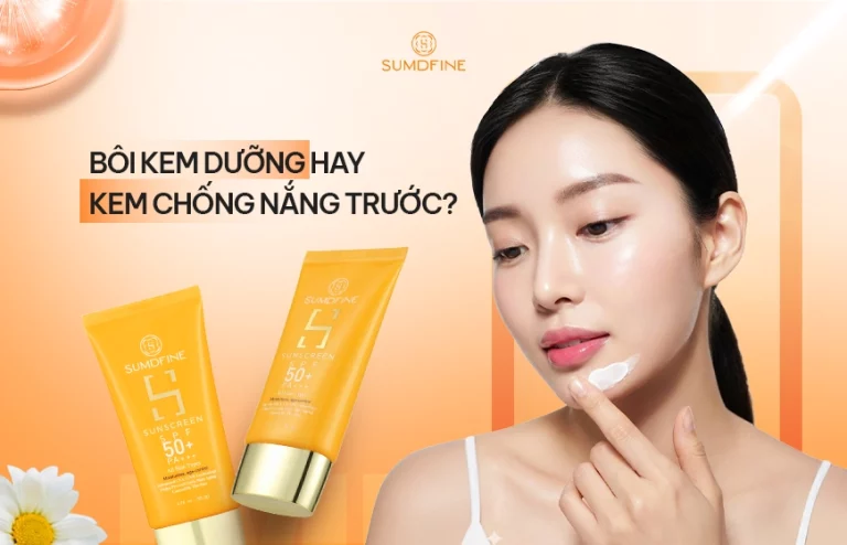 Bôi kem dưỡng hay kem chống nắng trước? Thứ tự chuẩn & Lưu ý khi bôi