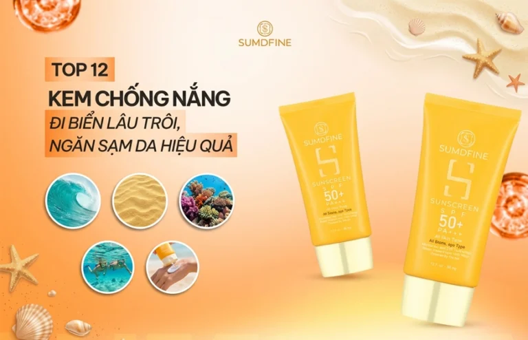 Top 12 kem chống nắng đi biển lâu trôi, ngăn sạm đen hiệu quả nhất 2026