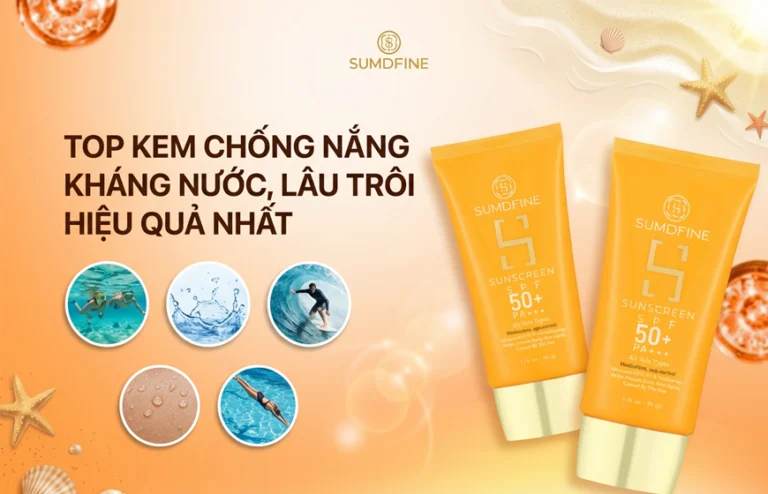 Top 10 kem chống nắng kháng nước hiệu quả được tin dùng nhất 2026