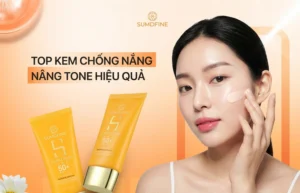TOP Kem chống nắng nâng tone hiệu quả nhất 2026