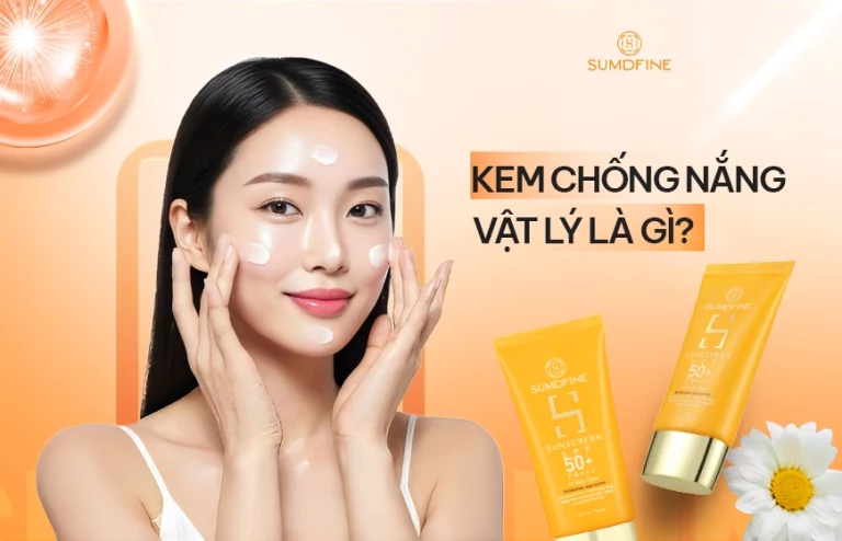 Kem chống nắng vật lý là gì? TOP 8 sản phẩm nên dùng 2026
