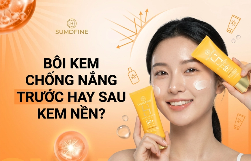 Bôi kem chống nắng trước hay sau kem nền