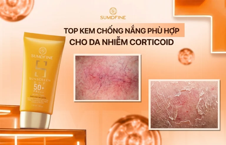 Top 5 kem chống nắng phù hợp cho da nhiễm corticoid [an toàn, dịu nhẹ]