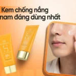 Top 10 kem chống nắng cho nam đáng dùng nhất 2026