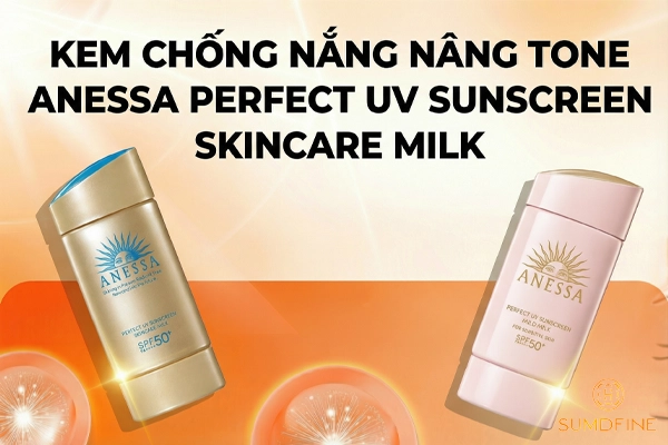 Top 10 kem chống nắng nâng tone cho da dầu - da sáng, kiềm nhờn hiệu quả 7 Anessa Perfect UV Sunscreen Skincare Milk - Kem chống nắng nâng tone cho da dầu
