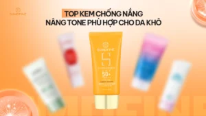Review kem chống nắng nâng tone cho da khô