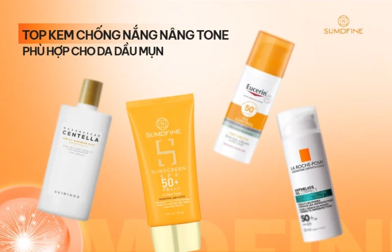 Top 10 kem chống nắng nâng tone cho da dầu (kiềm dầu nhờn hiệu quả)