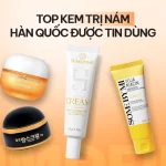 TOP 5 Kem trị nám Hàn Quốc đang được ưa chuộng nhất 2026