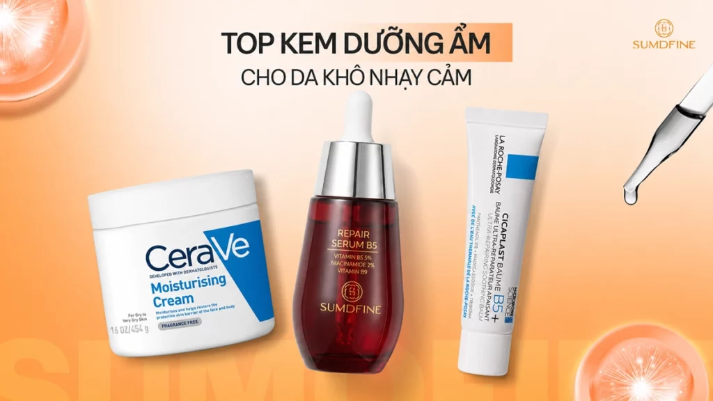 TOP kem dưỡng ẩm cho da khô nhạy cảm nên dùng
