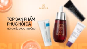 Sản phẩm phục hồi da mỏng yếu hiệu quả