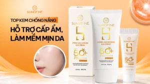 TOP Kem chống nắng cấp ẩm hiệu quả