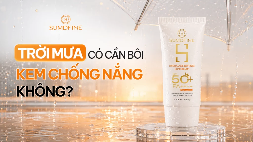 Trời mưa có cần bôi kem chống nắng không? 1 Trời mưa có cần dùng kem chống nắng?