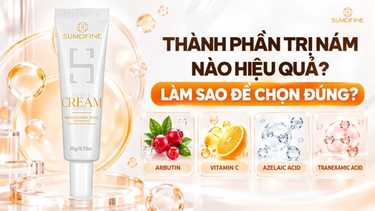 Thành phần trị nám: 10 hoạt chất hiệu quả và cách chọn đúng theo loại da